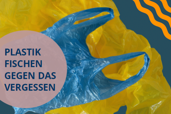 Thumbnail for Plastik fischen gegen das Vergessen