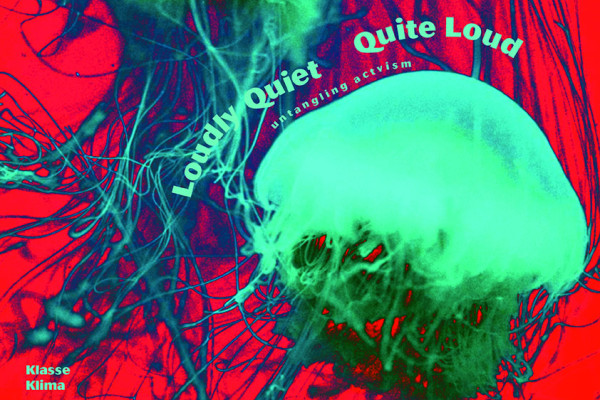 Thumbnail for Loudly Quiet | Quite Loud - untangling activism Seminar
